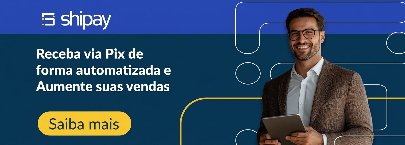 O futuro do Pix: pagamentos internacionais e novas funcionalidades, Shipay